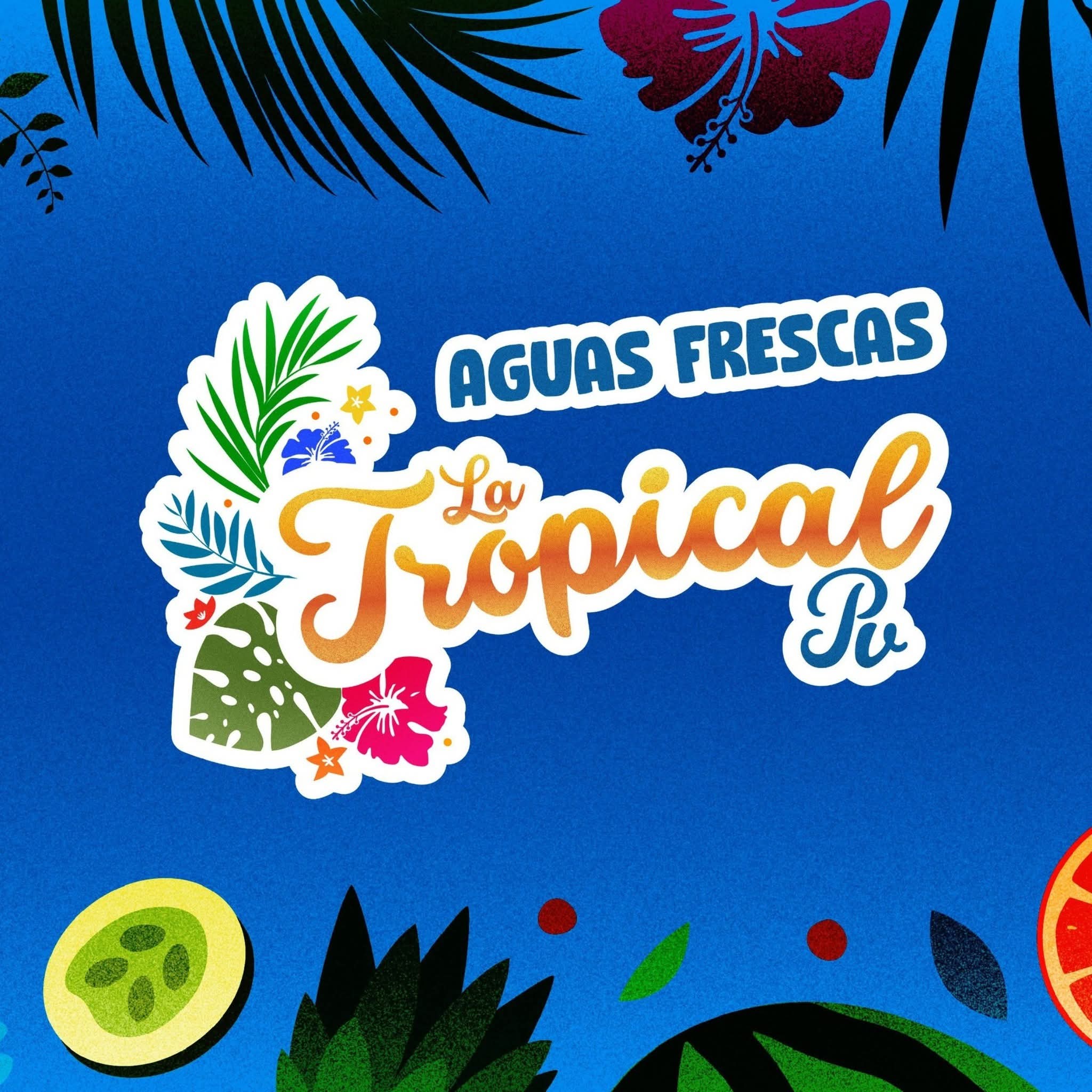 Aguas Frescas La Tropical PV